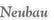 Neubau